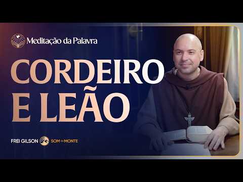 FREI GILSON-MEDITAÇÃO DA PALAVRA
