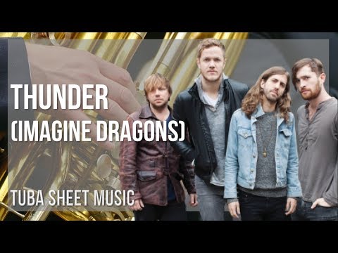 Tuba Sheet Music: How to play Thunder by Imagine Dragons
