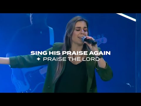 Sing His Praise Again + Praise The Lord (Bethel Worship) | Life Fellowship Worship