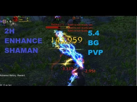 WoW 2h Enhance Shaman pvp MOP