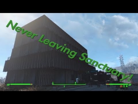 Fallout 4 - Never Leaving Sanctuary