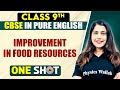 CBSE Class 9th Biology IMPROVEMENT IN FOOD RESOURCES One Shot In Pure English