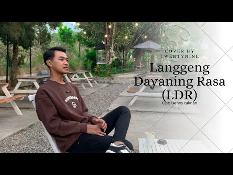 TWENTYNINE - LANGGENG DAYANING RASA (LDR) COVER ACOUSTIC