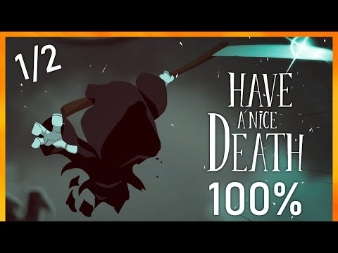 Have a Nice Death - Full Game Walkthrough (No Commentary) - 100% Achievements [Part 1/2]