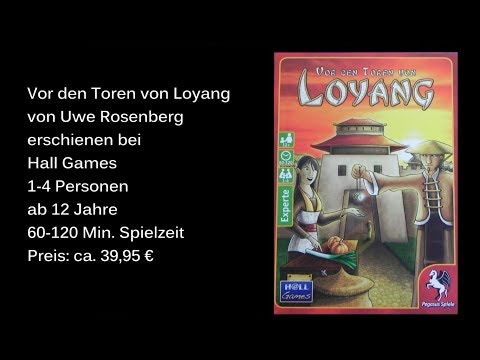 Vor den Toren von Loyang von Uwe Rosenberg - Review inkl. kurzem Let´Play - Die Brettspieltester