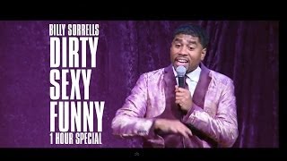 Dirty Sexy Funny  Billy Sorrells 1 HR  (Feature Length Presentation)