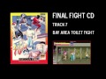 Final Fight CD OST Track 7 Bay Area Toilet Fight