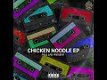 Dizo Pass Me Da Mic Chicken Noodle Ep