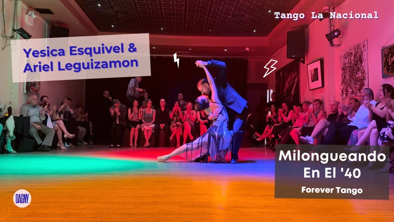 Video thumbnail for Yesica Esquivel & Ariel Leguizamon: Milongueando En El '40 by Forever Tango at Tango La Nacional