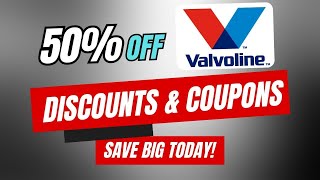 Valvoline Coupon Codes – Top Deals for Oil Changes