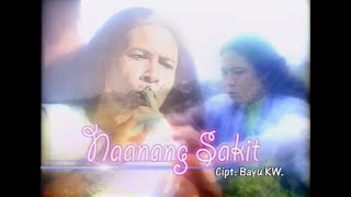 Download lagu Bayu KW -  Naanang Sakit mp3