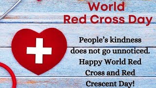World Red Cross Day Status|World Red Cross Day|World Red Cross Day Whatsapp Status|8-May|Red Cross|