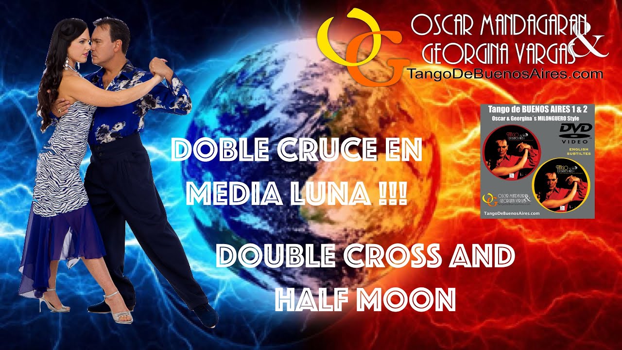 Doble cruce y Media Luna DOUBLE CROSS and HALF MOON TANGO Step Georgina Vargas Oscar Mandagaran