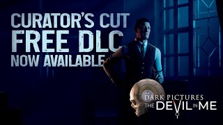 The Dark Pictures Anthology: The Devil In Me – Friend’s Pass & Curator’s Cut Trailer
