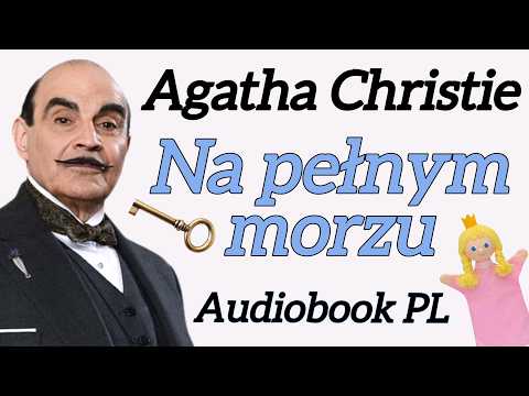 On the High Seas - Agatha Christie - Audiobook PL - Hercule Poirot