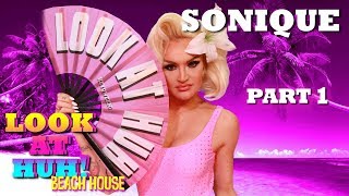 SONIQUE on Look At Huh! Beach House - Part 1 | Hey Qween