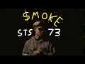 SMOKE STS73 Official Music Video