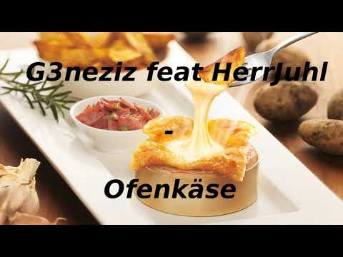 G3neziz feat HerrJuhl - Ofenkäse