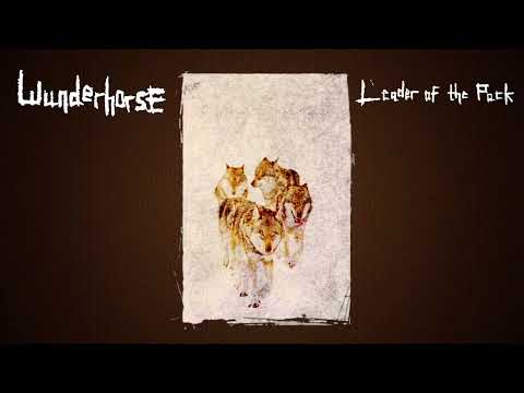 Wunderhorse - Leader Of The Pack