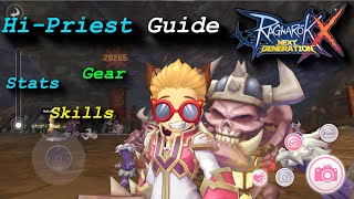 High-Priest Guide. Stats, Skills, Equip and Grinding (FS & dps)  | Ragnarok X: Next Generation