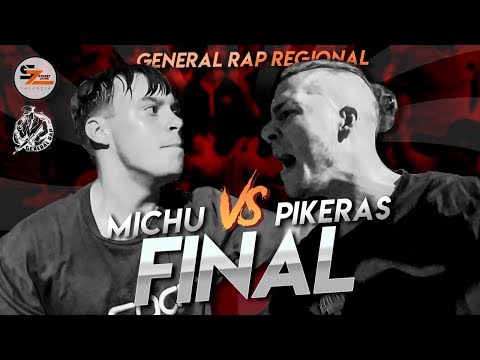 MICHU vs PIKERAS | FINAL General Rap Regional