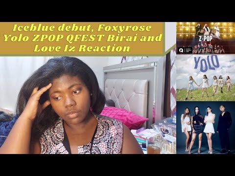 Iceblue debut, Foxyrose Yolo, ZPOP QFEST Birai and Love Iz Reaction