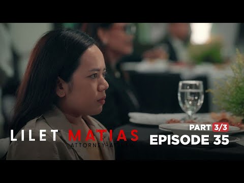 Lilet Matias, Attorney-At-Law: Lilet, batak magselos! (Full Episode 35 – Part 3/3)