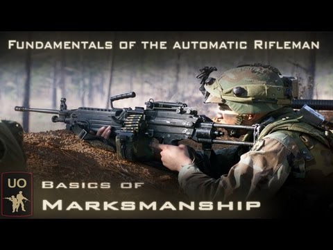 Fundamentals of the Automatic Rifleman- Basics of Marksmanship