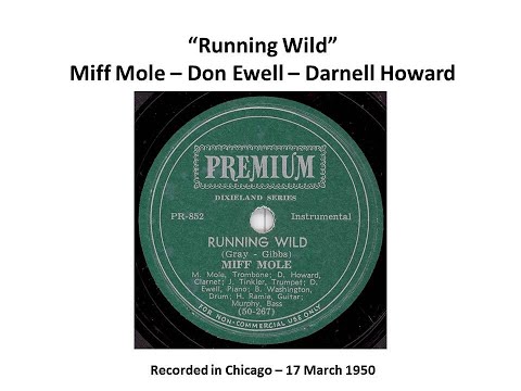 Running Wild - Miff Mole, Don Ewell, Darnell Howard - Chicago 1950