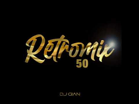 RETROMIX Vol. 50 - Celebration | Hit's 60's, 70's y 80's (DJ GIAN) HQ