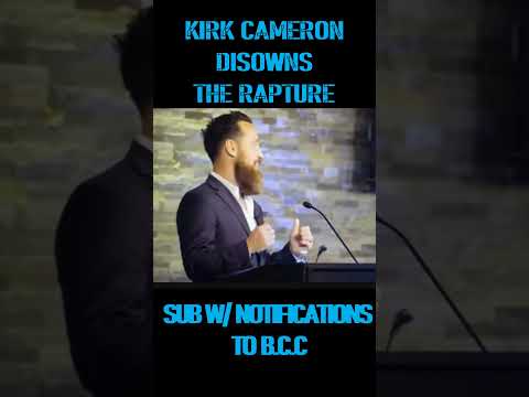 Kirk Cameron No Longer Believes in the #rapture !! #bible #ww3
