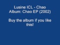 Lusine ICL -  Chao