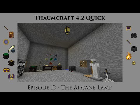 Thaumcraft Quick 4.2 E12 - Arcane Lamp