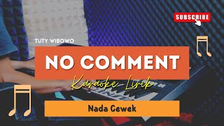 Download lagu No Comment - Tuty Wibowo | KARAOKE KOPLO | SAMPLING KN TARLING) | NADA CEWEK mp3 Download lagu No Comment - Tuty Wibowo | KARAOKE KOPLO | SAMPLING KN TARLING) | NADA CEWEK mp3