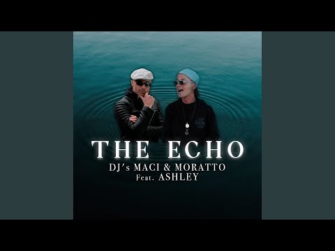 The Echo (feat. Ashley) (Concept Version)