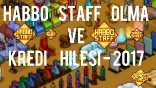 HABBO KREDİ HİLESİ  HABBO STAFF OLMA  2017 - 20