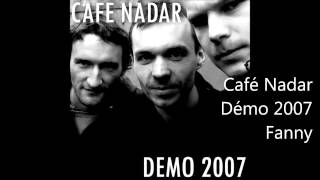 Café Nadar - Demo 2007 - Fanny