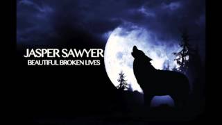 Jasper Sawyer-Beautiful Broken Lives