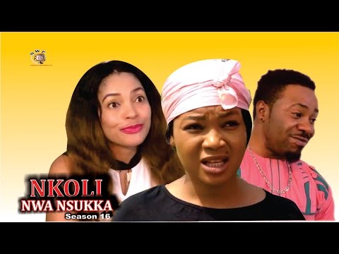 Nkoli Nwa Nsukka Season 16  - Latest Nigerian Nollywood Igbo movie
