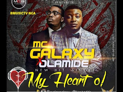 MC Galaxy -My Heart O Ft. Olamide (OFFICIAL AUDIO 2014)