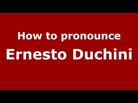 How to pronounce Ernesto Duchini (Spanish/Argentina) - PronounceNames.com