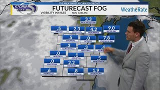 Dense fog possible early Sunday morning