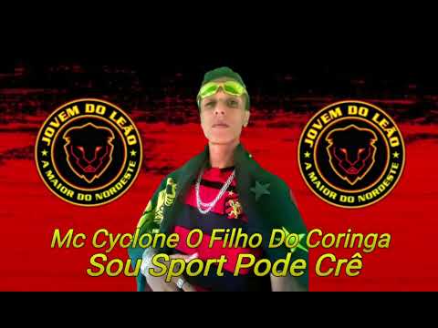 Mc Cyclone O Filho Do Coringa - Sou Sport Pode Crê