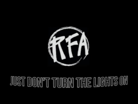 RFA - Just Don't Turn the Lights On (Virtual Reality)