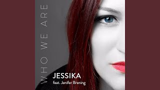 Who We Are (feat. Jenifer Brening)