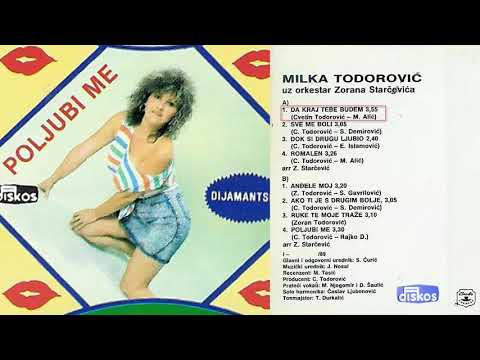 Milka Todorovic - Da kraj tebe budem - (Audio 1989)