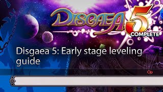 Disgaea 5 early tips for leveling