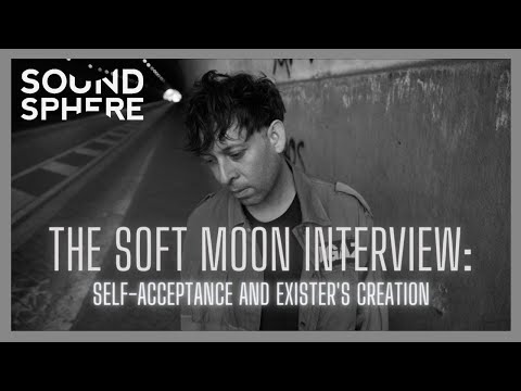 THE SOFT MOON'S Luis Vasquez on the self acceptance and perseverance that led to 'Exister'