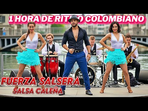 FUERZA SALSERA 🔥 1 HORA DE RITMO COLOMBIANO 💃 SALSA SOUL HEART