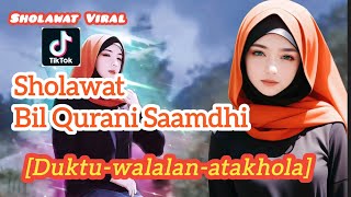 Download lagu Sholawat'Bil Qur'anil Saamdhi [ Duktu Walalan atakhola] .@AiFrames-z7d mp3